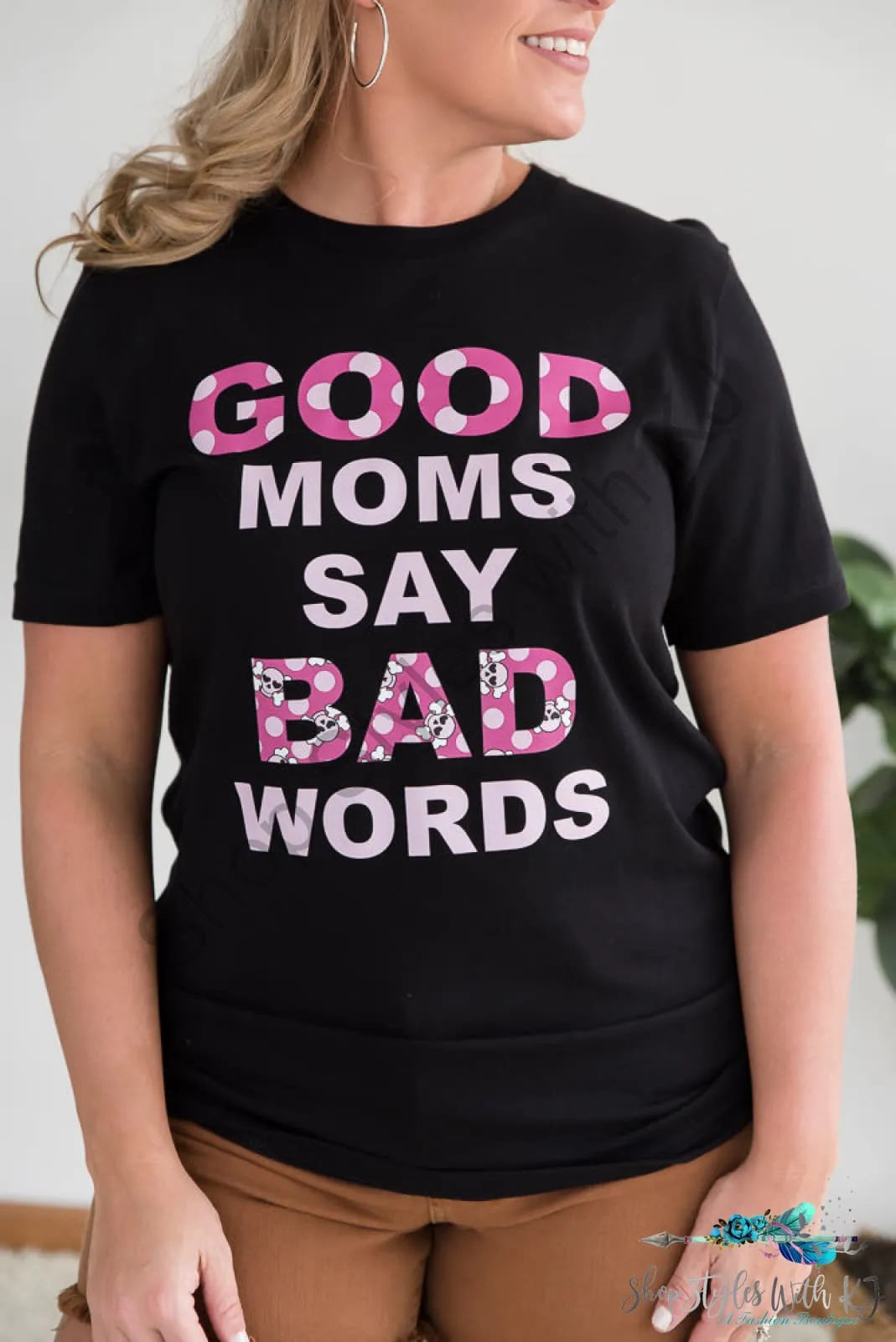 Good Moms Say Bad Words Graphic Tee